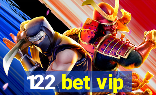 122 bet vip